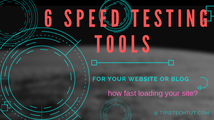 Top-6-Speed-Testing-Tools-tipstechtut.com_-850x478 website speed test google